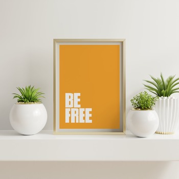 Be free... Inspirational Typography Art, Motivational, Positive, Printable Wall Art, Wall Decor, Printable Wall Art