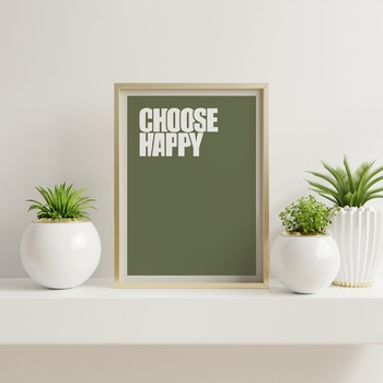 Choose Happy... Inspirational Typography Art, Motivational, Positive, Printable Wall Art, Printable Quote Art, Wall Decor, Printable Quote P