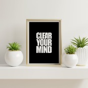 Clear your mind... Inspirational Quote, Positive Typography, Motivational Art, Printable Art, Printable Quote Poster, Printable Quote Art, W