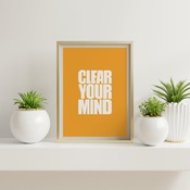 Clear your mind... Inspirational Quote, Positive Typography, Motivational Art, Printable Art, Printable Quote Poster, Printable Quote Art, W