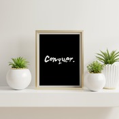 Conquer... Motivational Ar Print, Inspirational Quote, Positive Typography, Motivational Art, Printable Art, Printable Quote Poster, Printab