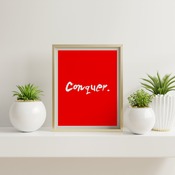 Conquer... Motivational Ar Print, Inspirational Quote, Positive Typography, Motivational Art, Printable Art, Printable Quote Poster, Printab