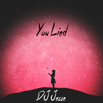 DJ Jesse - You Lied