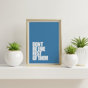 Don't be like rest... Inspirational Typography Art, Motivational, Positive, Printable Wall Art, Wall Decor, Printable Wall Art