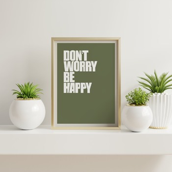 Don't worry be happy... Inspirational Typography Art, Motivational, Positive, Printable Wall Art, Wall Decor, Printable Wall Art