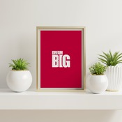 Dream Big... Inspirational Typography Art, Motivational, Positive, Printable Wall Art, Wall Decor, Printable Wall Art