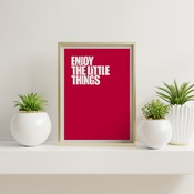 Enjoy the little things... Inspirational Quote, Positive Typography, Motivational Art, Printable Art, Printable Quote Poster, Printable Quot