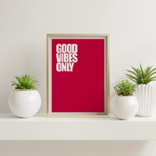 Good vibes only... Inspirational Typography Art, Motivational, Positive, Printable Wall Art, Wall Decor, Printable Wall Art