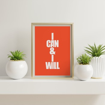 I can & i will... Inspirational Typography Art, Motivational, Positive, Printable Wall Art, Printable Quote Art, Wall Decor, Printable Quote