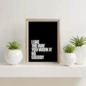 I like the way... Inspirational Quote, Funny Quote, Positive Typography, Motivational Art, Printable Art, Printable Quote Poster, Printable