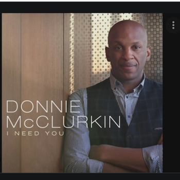 I Need You- Donnie McClurkin  -  instrumental