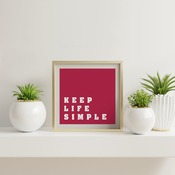 Keep Life Simple... Inspirational Quote, Funny Quote, Positive Typography, Motivational Art, Printable Art, Printable Quote Poster, Printabl