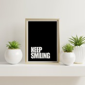 Keep smiling... Inspirational Quote, Funny Quote, Positive Typography, Motivational Art, Printable Art, Printable Quote Poster, Printable Qu