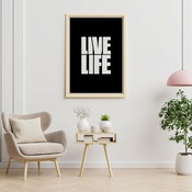 Live Life... Print, Quotes Print, Poster Print, Wall Art Quotes, Typography Print, Digital Download, Digital Prints, Quote, Wall Art, Printa