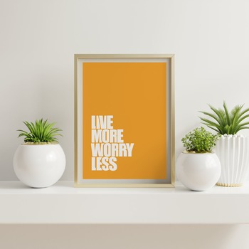 Live more worry less... Inspirational Typography Art, Motivational, Positive, Printable Wall Art, Wall Decor, Printable Wall Art