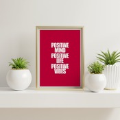 Positive mind positive life positive vibes... Inspirational Typography Art, Motivational, Positive, Printable Wall Art, Printable Quote Art,