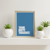 Think happy... Inspirational Quote, Positive Typography, Motivational Art, Printable Art, Printable Quote Poster, Printable Quote Art, Wall