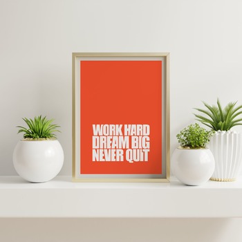 Work hard dram big... Inspirational Quote, Positive Typography, Motivational Art, Printable Art, Printable Quote Poster, Printable Quote Art