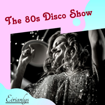 The 80s Disco Show