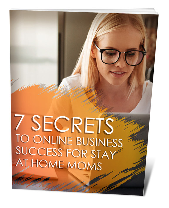 7 Secrets To Online Business Success For Stay at Home Moms Apollonia 