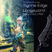 Monster Hunter Tigrine Edge Longsword - Download | PDF