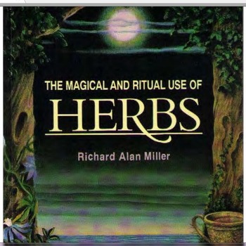 The Magical and Ritual Use of Herbs