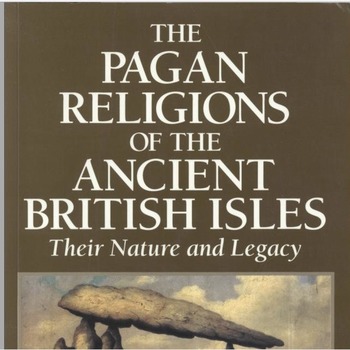 The Pagan Religions of the Ancient British Isles