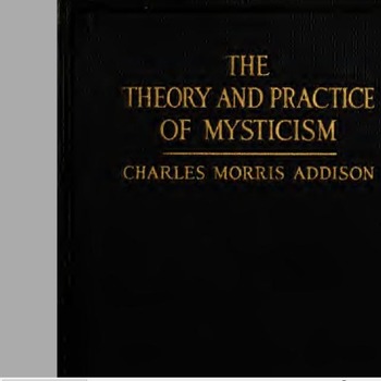 THE THEORY AND PRACTICE OF MYSTICISM 1918