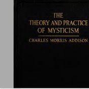 THE THEORY AND PRACTICE OF MYSTICISM 1918