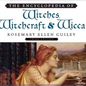 THE ENCYCLOPEDIA OF Witches, Witchcraft and Wicca