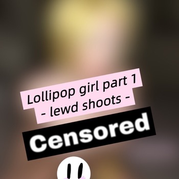 Lollipop girl part 1 - lewd shoots -