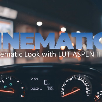 Cinematic Look with LUT ASPEN II lut download