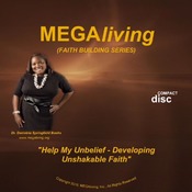 MP3  "Help My Unbelief: How to Develop Unshakeable Faith"