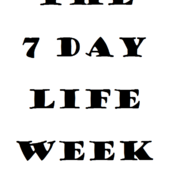 The 7 Day Life Week