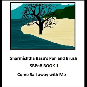 Sharmishtha Basu's Pen and Brush Book 1 come sail away with me