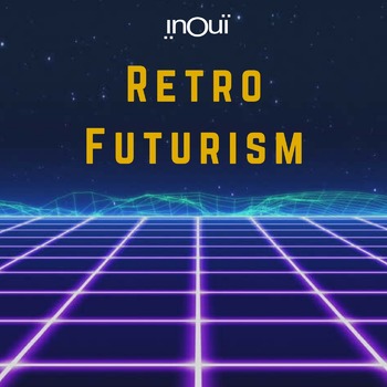 INO06 - Retro Futurism