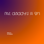 Not Daddy's Lil Girl - Non Exclusive Script Template