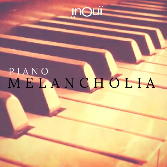 INO30 - Piano Melancholia - Inouï Music. INO30 - Piano Melancholia - An ...