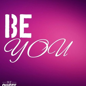 Life QUOTE : BE YOU