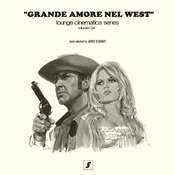 "Grande Amore Nel West" | Lounge Cinematica Series Volumen 34 (Official Release)
