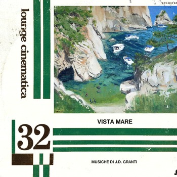 "Vista Mare" | Lounge Cinematica Series Volumen 32 (Official Release)