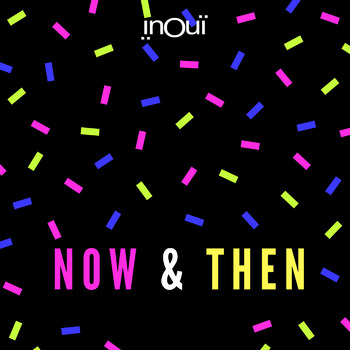 INO77 - Now & Then