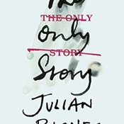 The Only Story by Julian Barnes