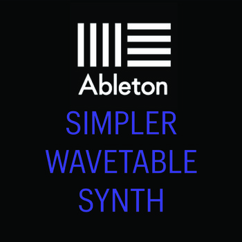 Ableton Simpler "Wavetable" Synth