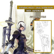 Virtuous Treaty Cruel Blood Oath - 2B & 9S - Nier Automata - Cosplay sword Pattern Blueprint