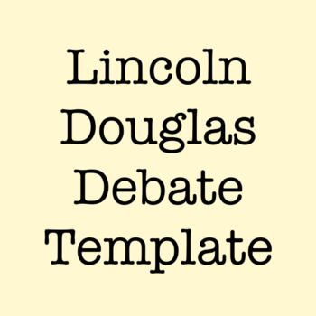 Lincoln Douglas Debate Template