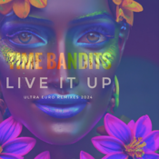 Time Bandits - Live It Up (Ultra Euro Remixes 2024) - Single [WAV] UL007