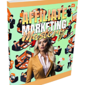 Affiliate Marketing Mastery Video Course