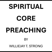 SPIRITUAL CORE PREACHING