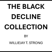 THE BLACK DECLINE COLLECTION